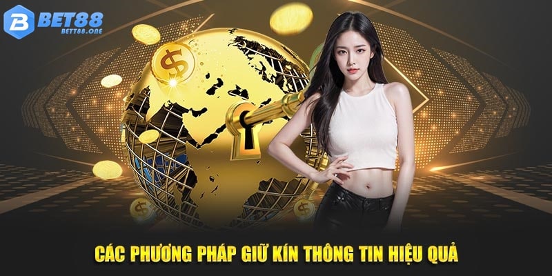Các phương pháp giữ kín thông tin hiệu quả
