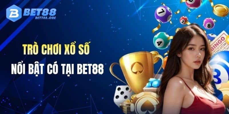 BET88 cung cấp nhiều trò chơi cá cược xổ số